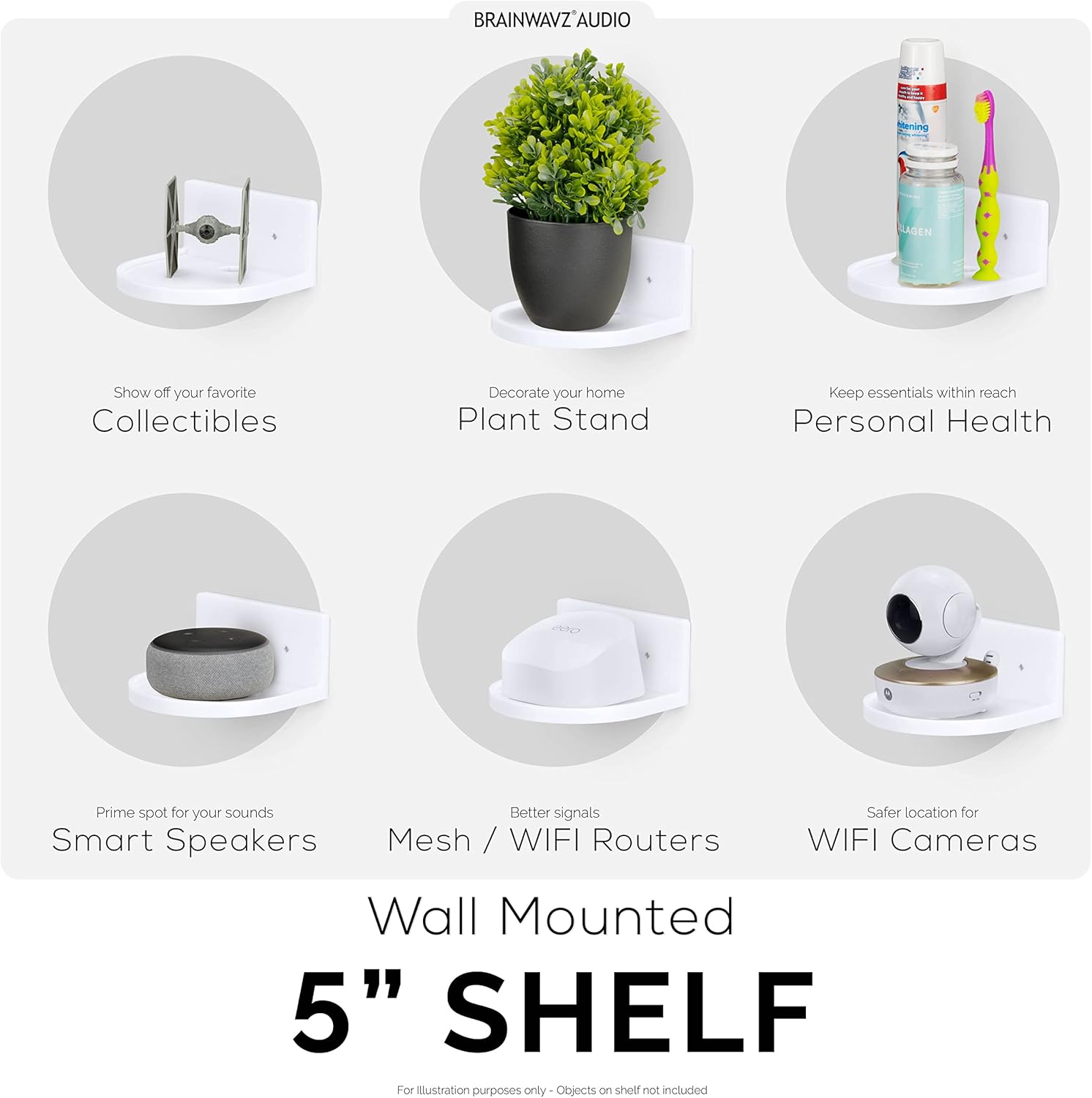 BRAINWAVZ 5 Inch Floating Shelf Universal Mount Holder